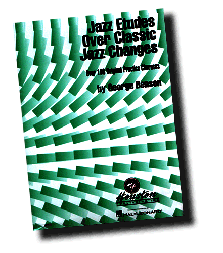 George Benson book - Jazz Etudes Over Classic Jazz Changes, Houston Publishing, Hal Leonard Distributor